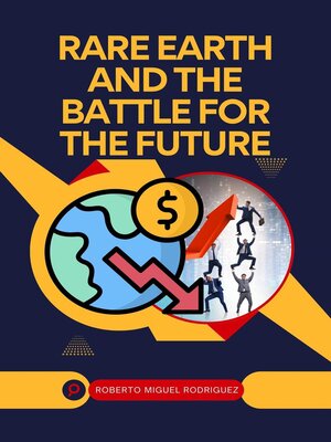cover image of Rare Earth and the Battle for the Future